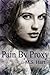 Pain By Proxy by M S Hart (2016-04-15)