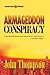 Armageddon Conspiracy (Brent Lucas Thriller) by John Thompson (2009-02-24)