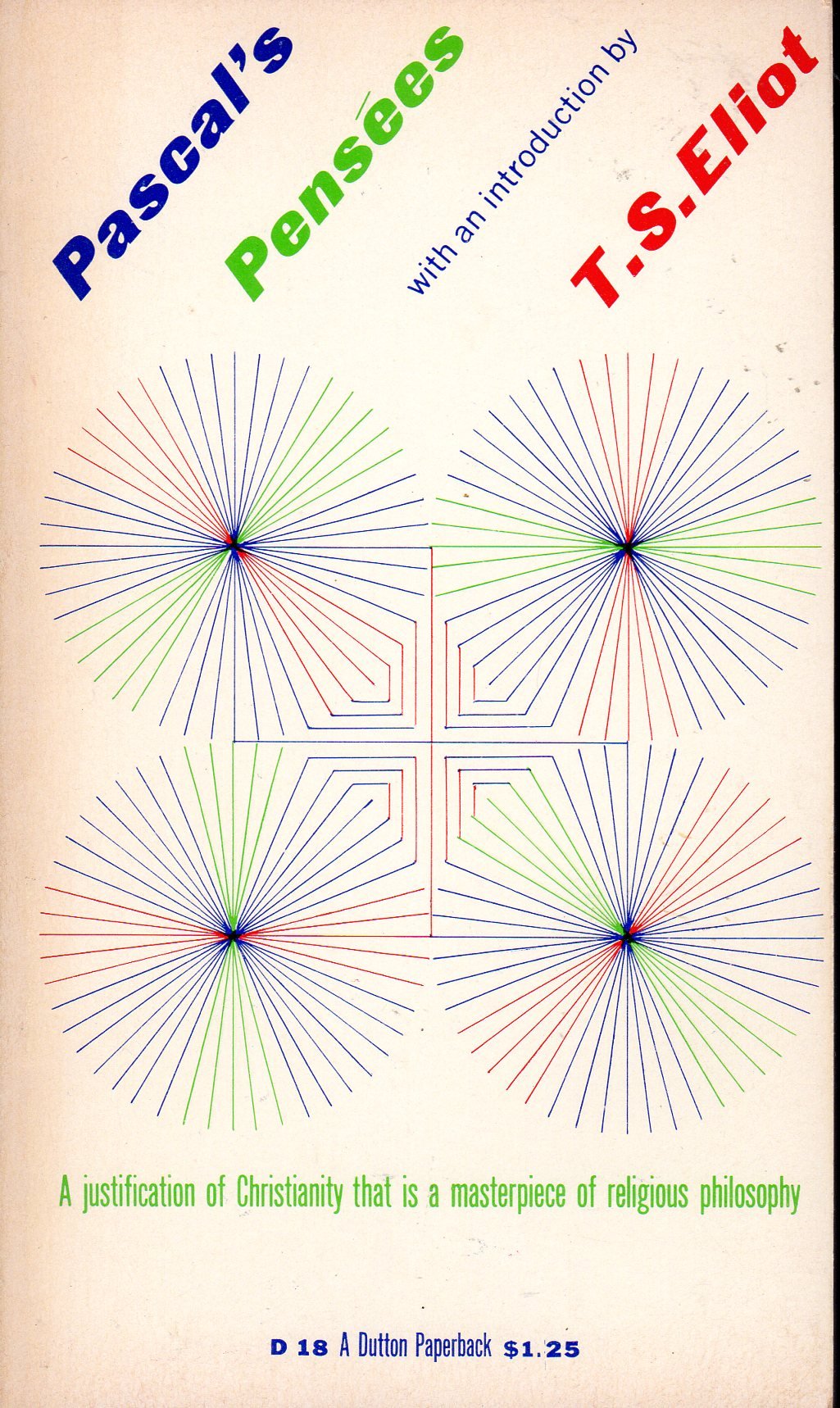 Pascal's Pensees; With an Introduction By T. S Eliot