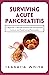 Surviving Acute Pancreatiti...