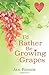 I'd Rather Be Growing Grapes by Jan Romes (2016-03-05)
