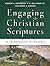 Engaging the Christian Scriptures: An Introduction to the Bible by Andrew E. Arterbury W. H. Jr. Bellinger Derek S. Dodson(2014-11-18)