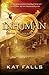 Inhuman by Kat Falls (2015-03-31)