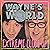 Wayne's World: Extreme Close-Up by Mike Myers (1-Feb-1992) Paperback