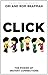 Click: The Magic of Instant Connections - And How They Can Transform Our Work and Relationships by Ori Brafman (2011-07-01)