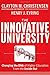 The Innovative University: Changing the DNA of Higher Education from the Inside Out