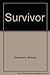 Survivor by Michael Greenwald (1989-10-02)