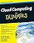 Cloud Computing For Dummies by Hurwitz, Judith, Bloor, Robin, Kaufman, Marcia, Halper, Fern [For Dummies,2009] (Paperback)