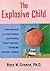 The Explosive Child by Ross W. Greene (1-Feb-2001) Paperback