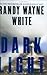 Dark Light (Doc Ford Novels) by Randy Wayne White (2006-03-16)