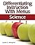 Differentiating Instruction With Menus: Science (Grades 3-5)
