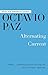Alternating Current by Octavio Paz (2015-07-07)