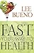 Fast Your Way To Health by Lee Bueno (2016-01-05)