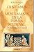 Cristianos y musulmanes en la España medieval by Ron Barkai