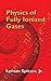 Physics of Fully Ionized Gases: Second Revised Edition (Dover Books on Physics) by Lyman Spitzer Jr. (2006-07-07)