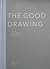 The Good Drawing by Stephen Farthing