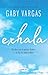 Exhala / Exhale (Spanish Edition)