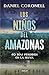 Los niños del Amazonas: 40 ...