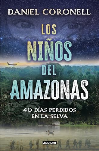 Los niños del Amazonas: 40 días perdidos en la selva (Paperback)