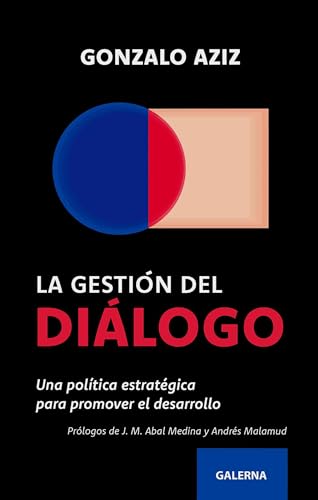 La gestión del diálogo: Una política estratégica para promover el desarrollo (Paperback)