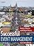 Successful Event Management: a Practical Handbook by Shone, Anton, Parry, Bryn (2004) Paperback