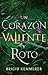 Un corazón valiente y roto