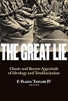 Book cover for The Great Lie: Classic and Recent Appraisals of Ideology and Totalitarianism