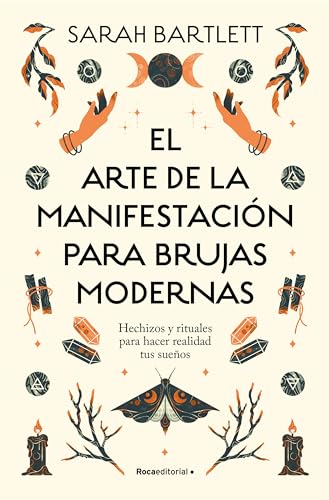 El arte de la manifestación para brujas modernas (Paperback)