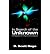 [ In Search of the Unknown [ IN SEARCH OF THE UNKNOWN ] By Ro... by D Scott Rogo
