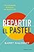 Repartir el pastel: Una man...