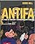Antifa: 100 años de fascismo y movimientos antifascistas