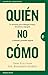 Quién, no cómo: La fórmula ...