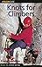 Knots for Climbers (Falcon Guides How to Climb) by Craig Luebben (2001) Paperback