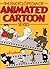 The Encyclopedia of Animated Cartoons by Jeff Lenburg (1983-05-05)