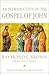 An Introduction to the Gospel of John (Anchor Bible Reference Library) by Raymond E. Brown (2003-08-19)