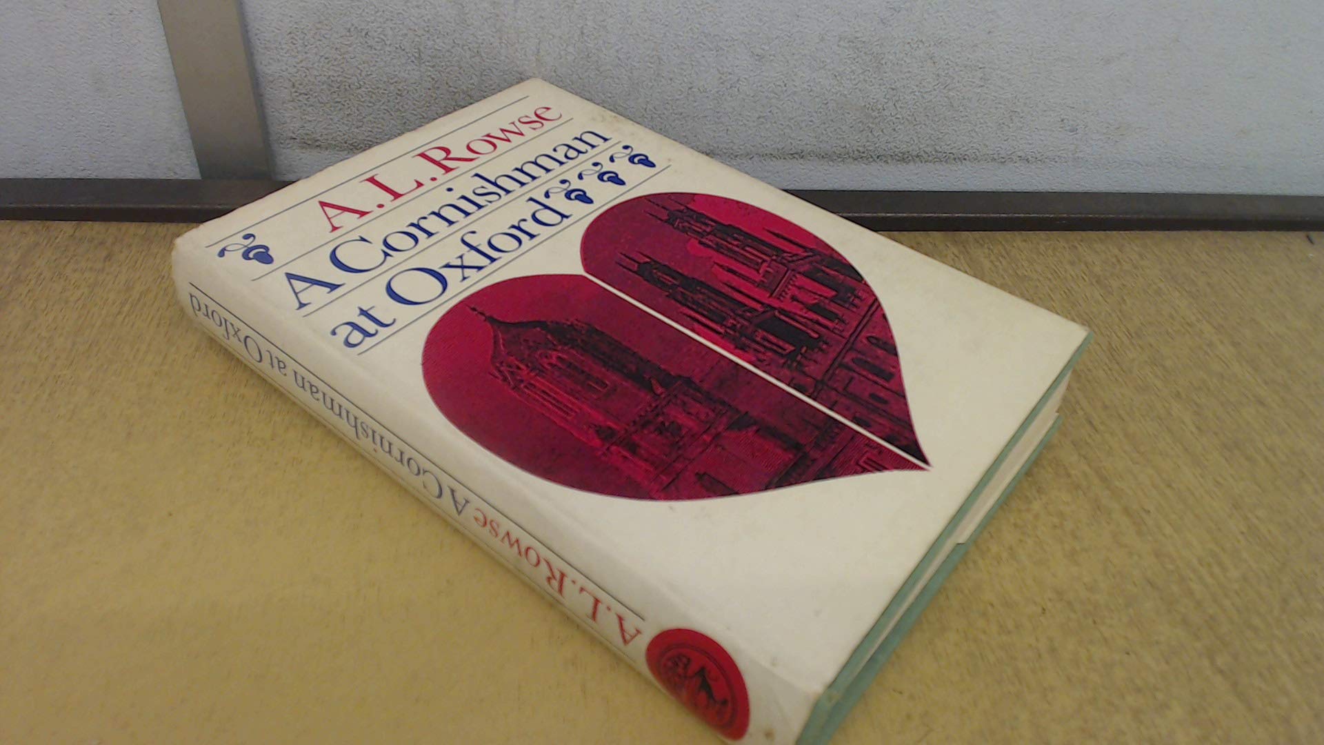 A Cornishman at Oxford: The Education of a Cornishman (Hardcover)