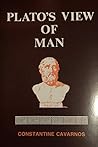 Plato's View of Man: Two Bowen Prize Essays Dealing With the Problem of the Destiny of Man and the Individual Life, Together With Selected Passages from Plato's Dialogues