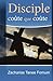 Disciple co??te que co??te (Aide Pratique Pour Les Vainqueurs... by Zacharias Tanee Fomum