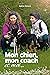 Mon chien, mon coach et moi (French Edition)
