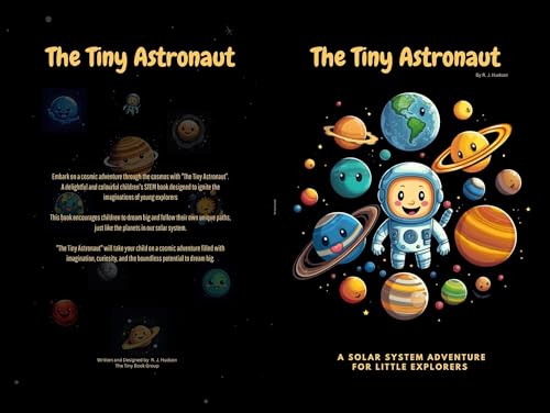 The Tiny Astronaut: An educational, kids book about Space and the Solar System with rhymes and bright pictures (The Tiny Books Series)