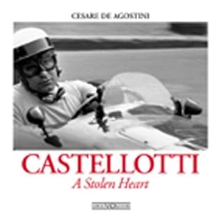 Eugenio Castellotti: A Stolen Heart (Racing lives) by Cesare De Agostini (31-Oct-2001) Hardcover