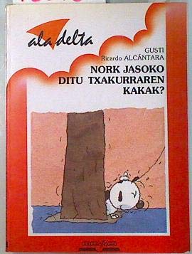 Ala Delta Gorria - Nork Jasoko Ditu Txakurraren Kakak? (Paperback)
