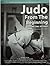 Judo From the Beginning Volume One: Revised