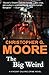 The Big Weird by Christopher G. Moore (2008-11-20)
