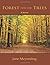 Forest for the Trees by Jane Meyerding (2012-04-11)