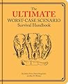 Ultimate Worst-Case Scenario Survival Handbook by David Borge... by Joshua Piven