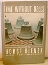 Time Without Bells (English and German Edition) Time Without Bells (English and German Edition)