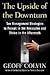 Upside of the Downturn (09) by Colvin, Geoff [Hardcover (2009)]
