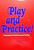 Play and Practice by Chamberlin Anthony Stenberg Kurt (1979-0... by Chamberlin Anthony Stenberg...