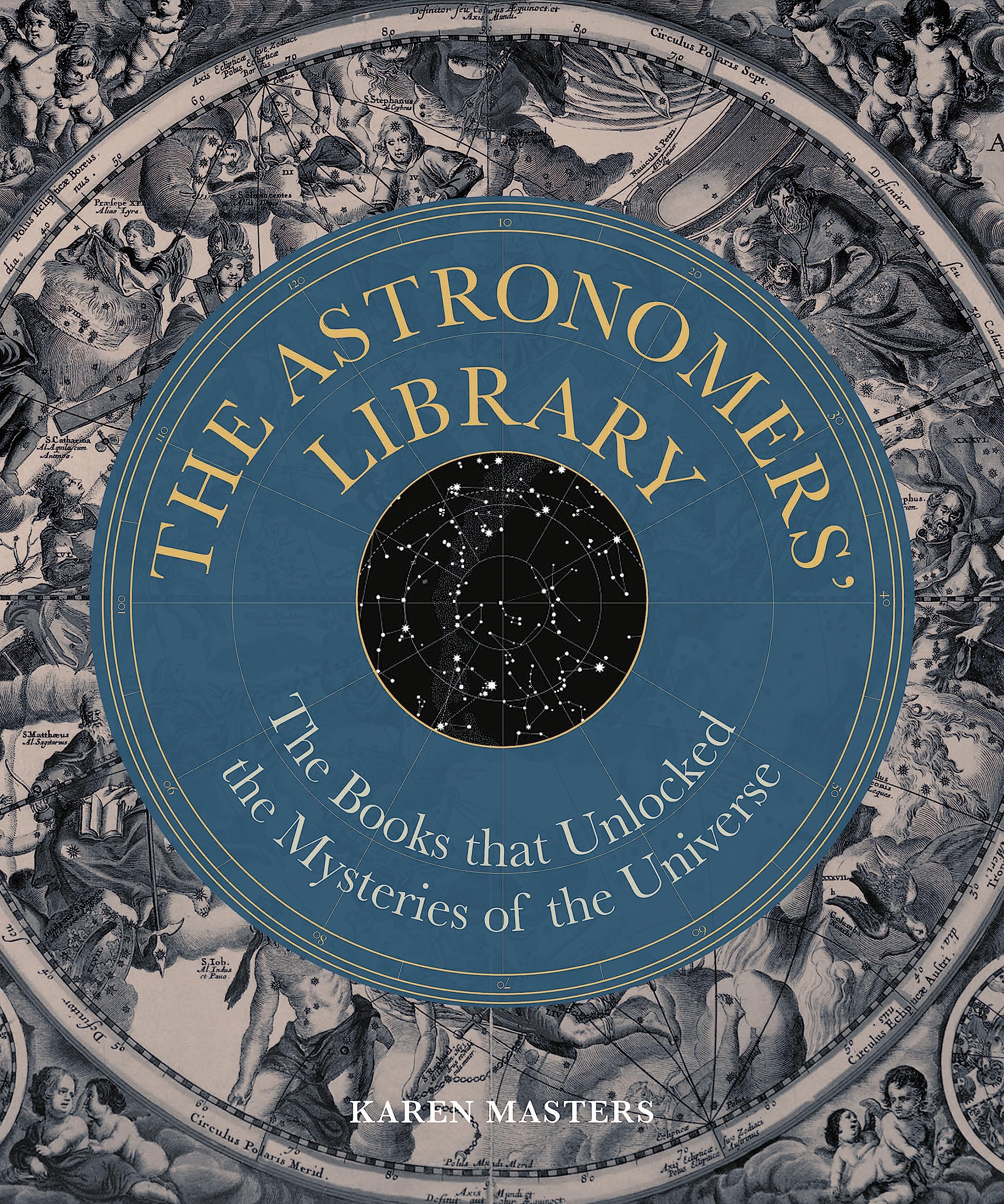 The Astronomers' Library: The Books that Unlocked the Mysteries of the Universe (Libri Historici)